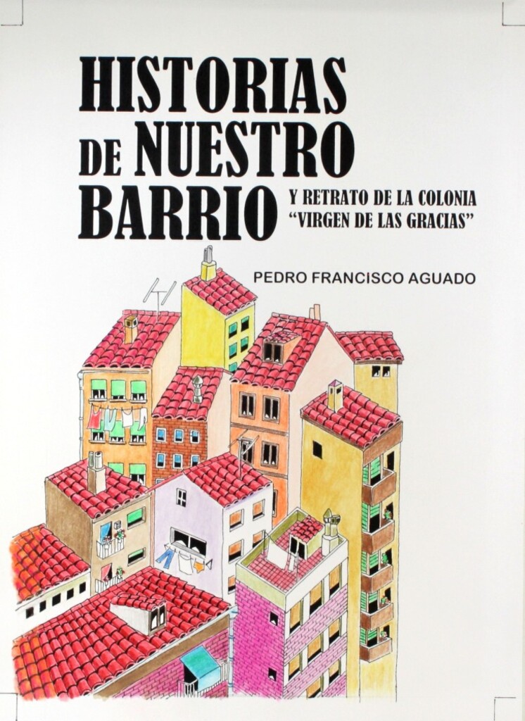 Miniatura de Portada del libro "Historia de nuestro barrio"