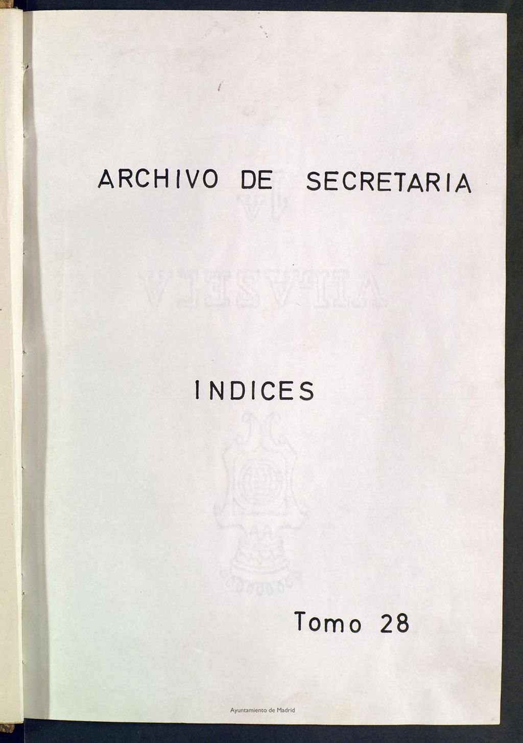 Miniatura de Inventario de Secretaría (Tomo 28): Fincas urbanas (1545-1888)