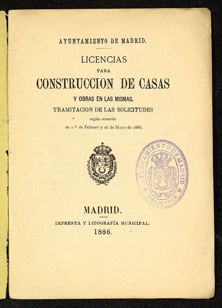 Miniatura de Licencia para la construccion de casas y obras en las mismas tramitacion de las solicitudes segun acuerdo de 1º de febrero y 26 de mayo de 1886