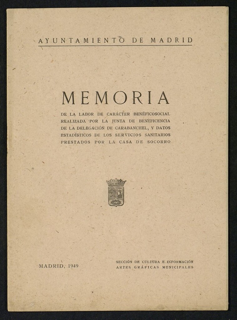 Miniatura de Memoria de la labor de carácter benéficosocial realizada por la Junta de beneficencia de la Delegación de Carabanchel y datos estadísticos prestados por la Casa de Socorro