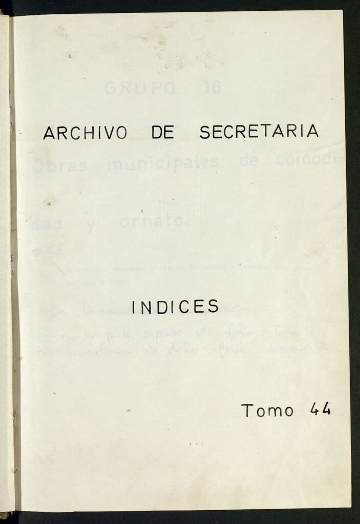Miniatura de Inventario de Secretaría (tomo 44) : apertura, ensanche y cierre de calles y plazas 1466-1879