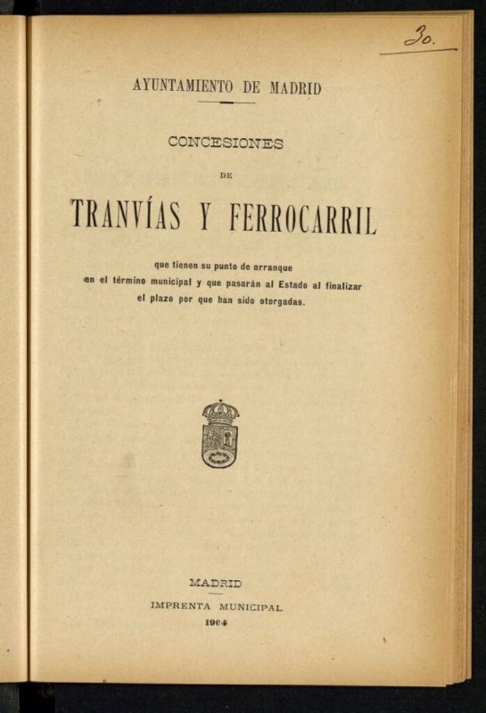 Miniatura de Concesiones de tranvías y ferrocarril que tienen su punto de arranque en el término municipal y que pasarán al Estado al finalizar el plazo por el que han sido otorgadas