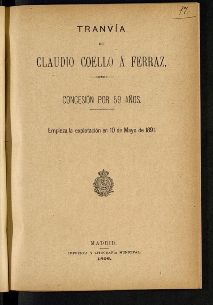 Miniatura de Tranvía de Claudio Coello a Ferraz: concesión por 59 años : empieza la explotación en 10 de mayo de 1891