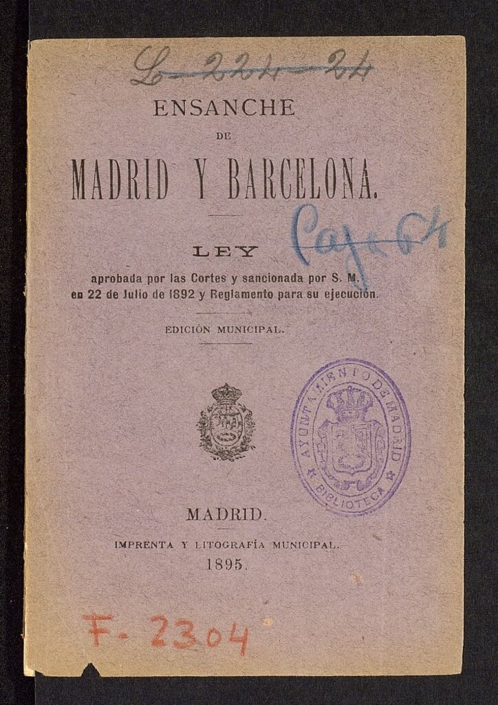 Miniatura de Ensanche de Madrid y Barcelona: ley aprobada por las Cortes y sancionada por S.M. en 22 de julio de 1892