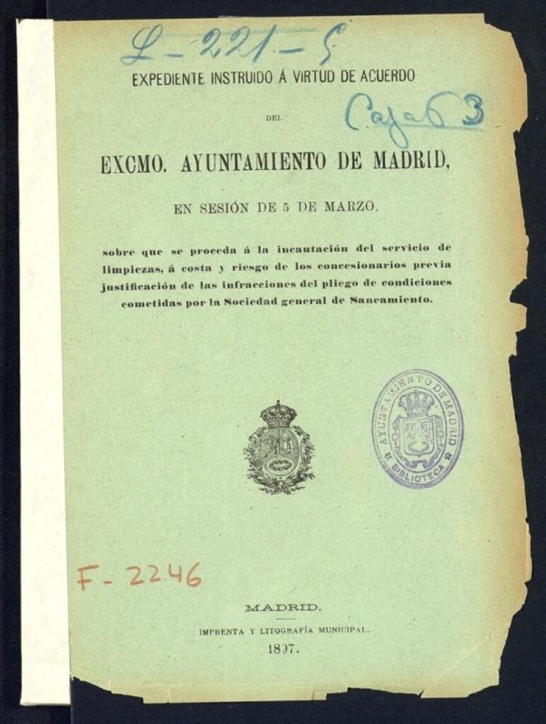 Miniatura de Expediente instruido a virtud de acuerdo del Ayuntamiento de Madrid en sesión de 5 de marzo, sobre que se proceda a la incautación del servicio de limpiezas, a costa y riesgo de los concesionarios previa justificación de las infracciones del pliego de condiciones cometidas por la Sociedad General de Saneamiento