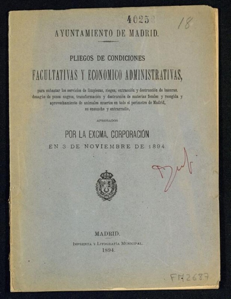 Miniatura de Pliegos de condiciones facultativas y económico administrativas, para subastar los servicios de limpieza, riegos, extracción y destrucción de basuras, desagüe de pozos negros... aprobados por la Corporación en 3 de noviembre de 1894