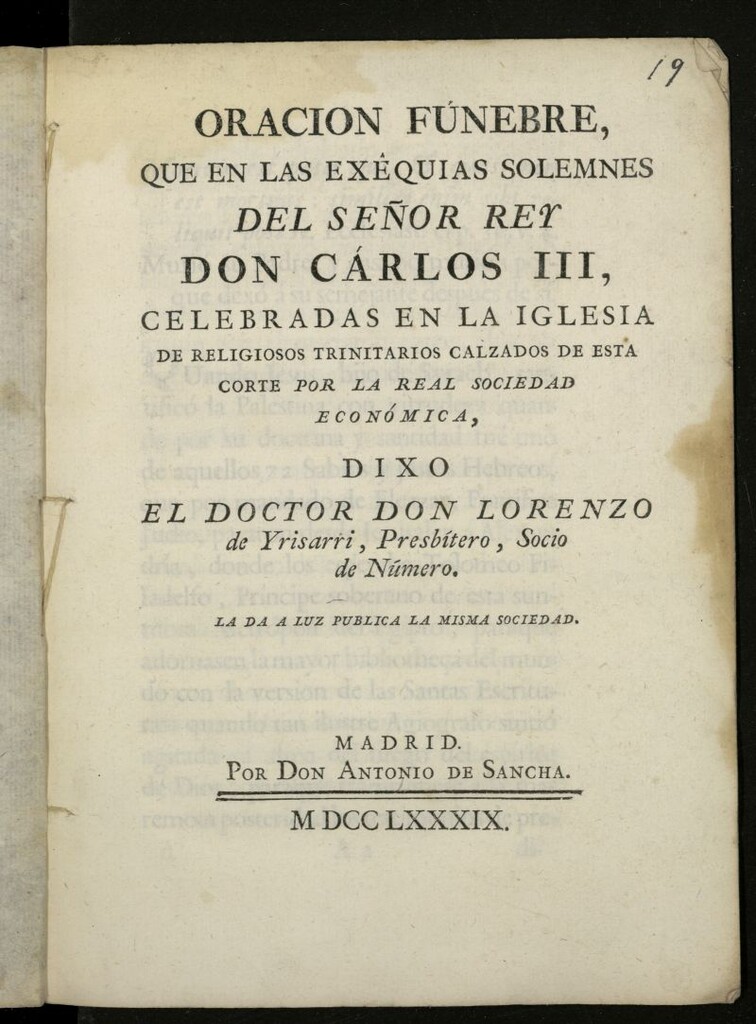 Miniatura de Oración fúnebre que en las exequias solemnes del Rey Don Carlos III, celebradas en la iglesia de religiosos trinitarios calzados de esta Corte por la Real Sociedad económica, dixo el Doctor Don Lorenzo de Yrysarri...