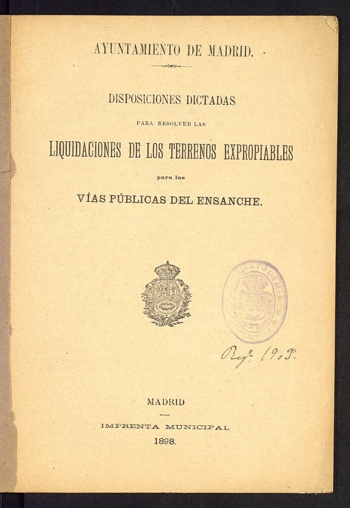 Miniatura de Disposiciones dictadas para resolver las liquidaciones de los terrenos expropiables para las vias públicas del ensanche