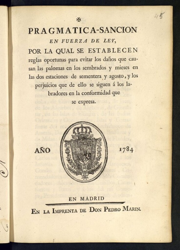 Miniatura de Pragmatica-Sancion en fuerza de Ley, por la qual se establecen reglas oportunas para evitar los daños que causan las palomas en los sembrados y mieses en las dos estaciones de sementera y agosto, y los perjuicios que de ello se siguen á los labradores en la conformidad que se expresa
