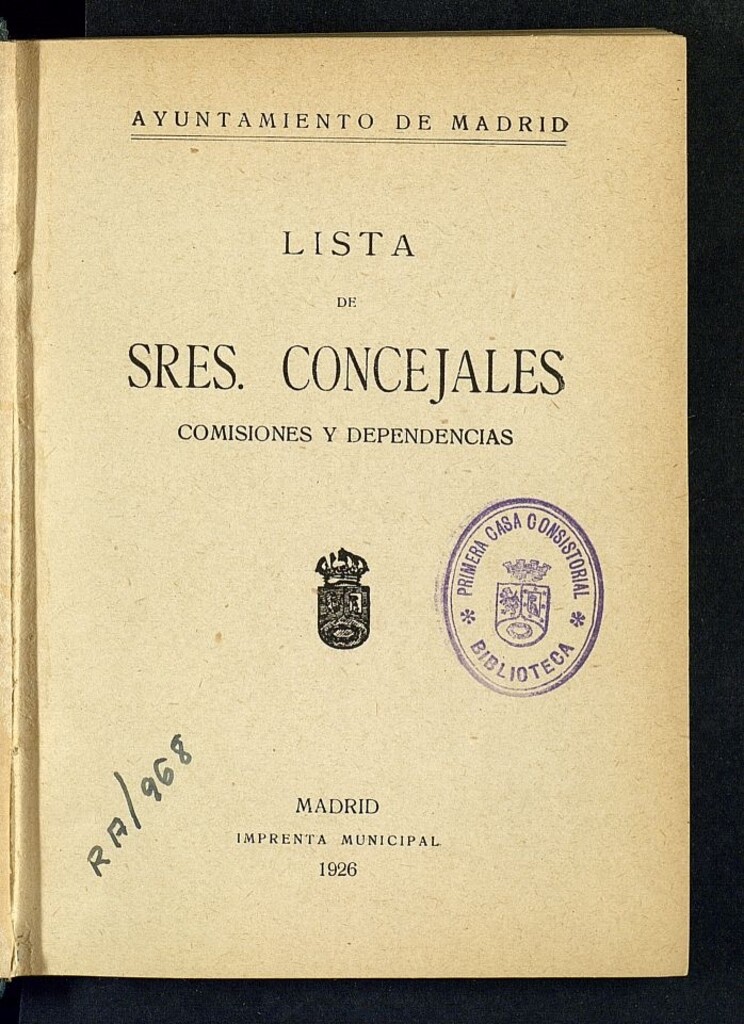 Miniatura de Lista de los Sres. Concejales del excmo. Ayuntamiento de esta M.H. Villa y Corte: 1923-1930