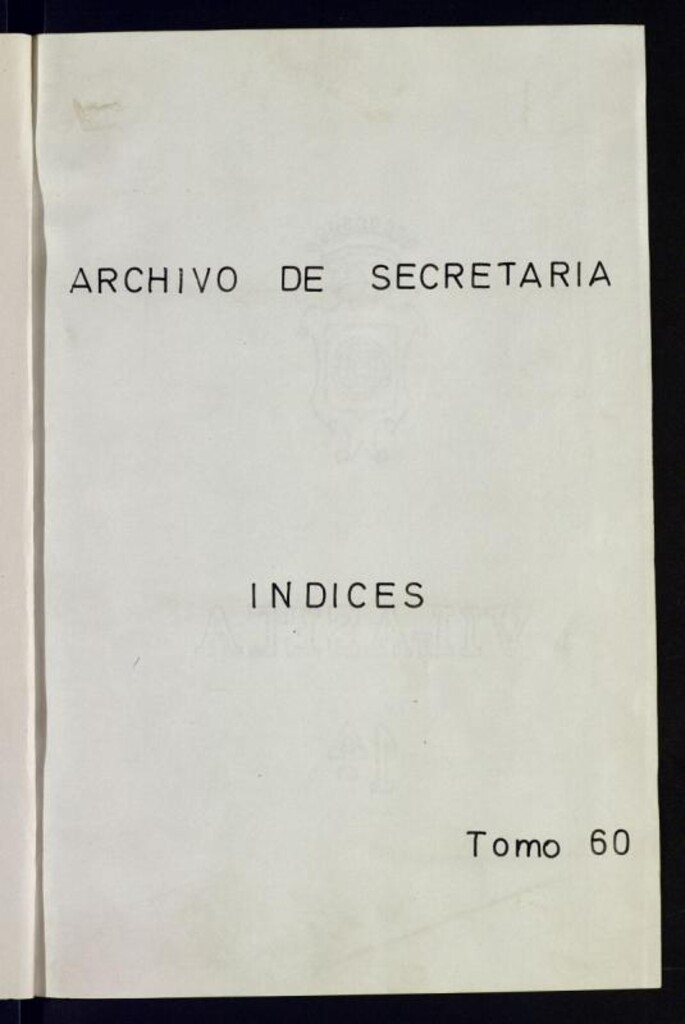 Miniatura de Inventario de Secretaría (Tomo 60) : Obras particulares (1470-1896), Oficinas del excelentísimo Ayuntamiento de Madrid (1525-1901)