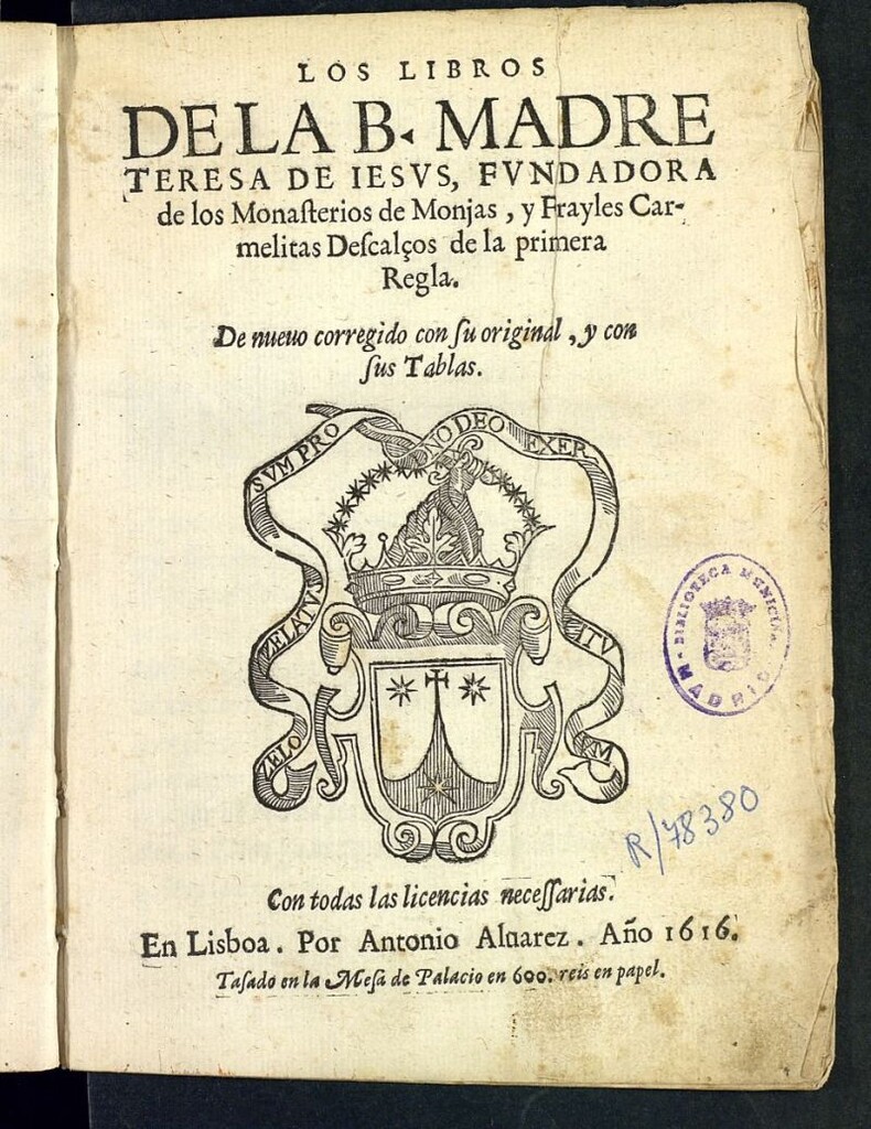 Miniatura de Los libros de la B. Madre Teresa de Jesús, fundadora de los Monasterios de Monjas, y Frayles Carmelitas Descalços de la primera Regla