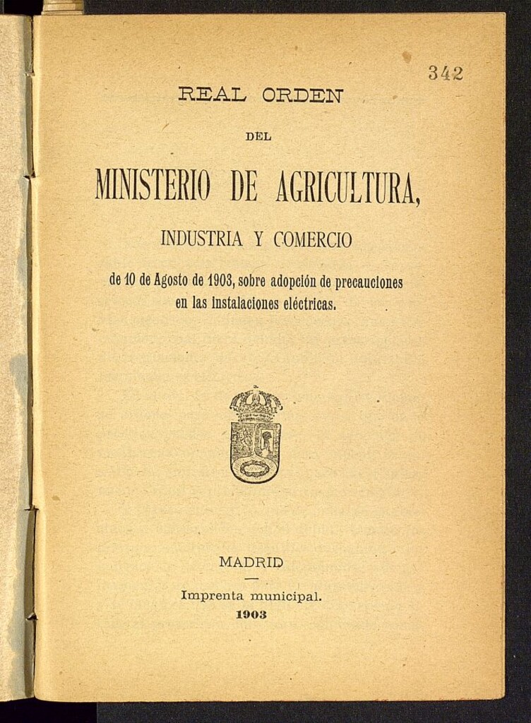 Miniatura de Real orden del Ministerio de agricultura, industria y comercio de 10 de agosto de 1903 sobre adopción de precauciones en las instalaciones eléctricas