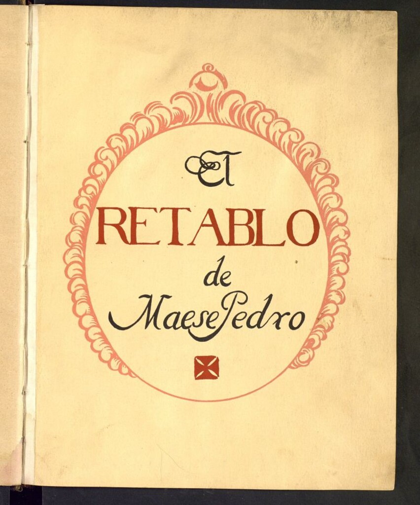Miniatura de El retablo de Maese Pedro: adaptación musical y escénica de un episodio de "El Ingenioso Cavallero Don Quixote de la Mancha" de Miguel de Cervantes