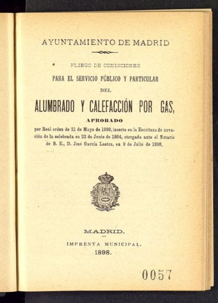 Miniatura de Dictámenes y acuerdos del Excmo. Ayuntamiento y del Excmo. Sr. Gobernador de la provincia, autorizando á la Compañía Madrileña de alumbrado y calefacción por gas...