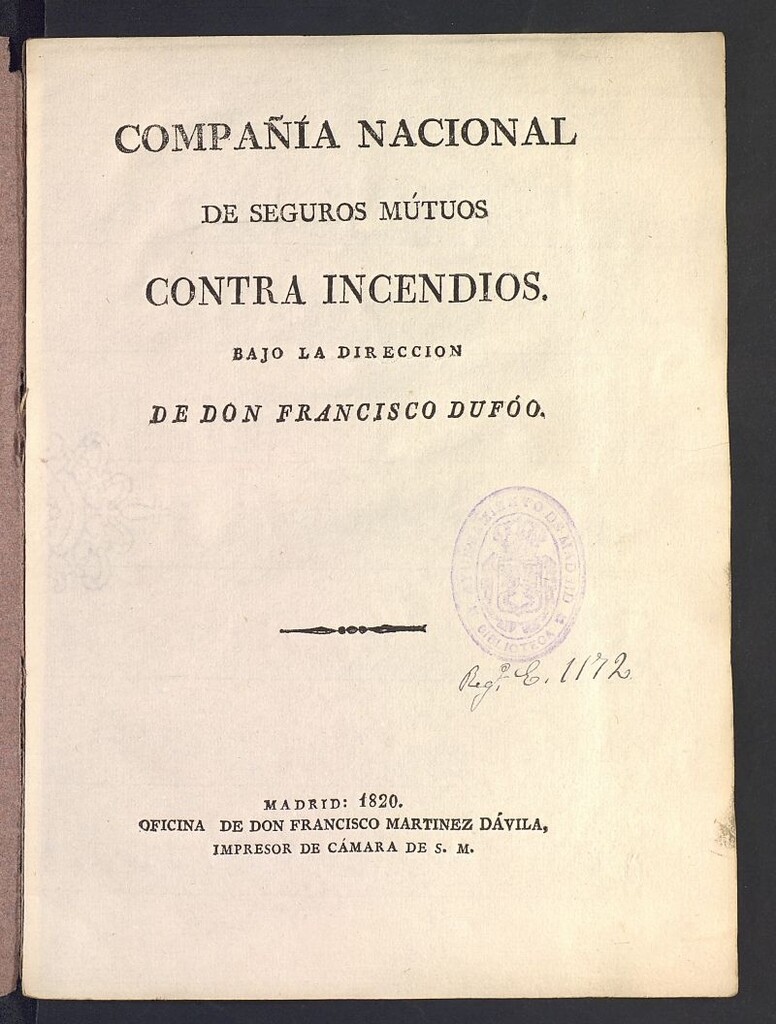 Miniatura de Compañía Nacional de Seguros Mutuos contra incendios bajo la dirección de Don Francisco Dufóo : reglamento