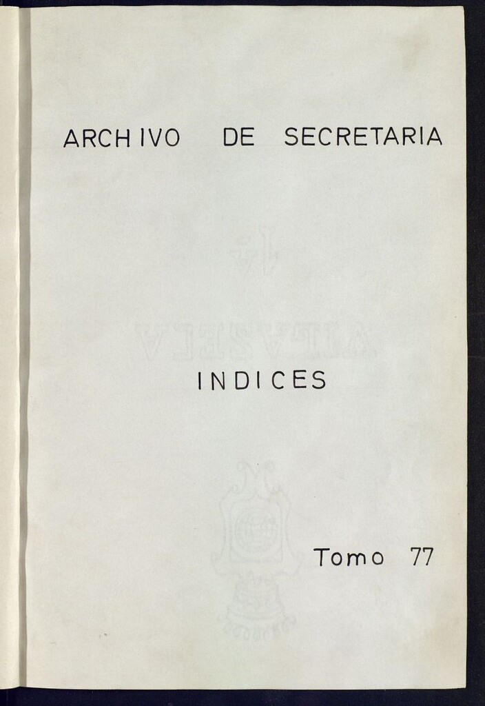 Miniatura de Inventario de Secretaría (Tomo 77): Servicios a la población (1399-1872)
