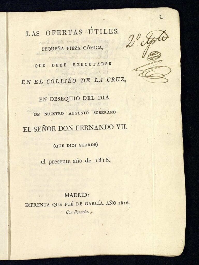 Miniatura de Las ofertas útiles: Pequeña pieza cómica, que debe ejecutarse en el Coliseo de la calle de la Cruz en obsequio del día de nuestro Augusto Soberano el Señor Dn. Fernando 7º el presente año de 1816