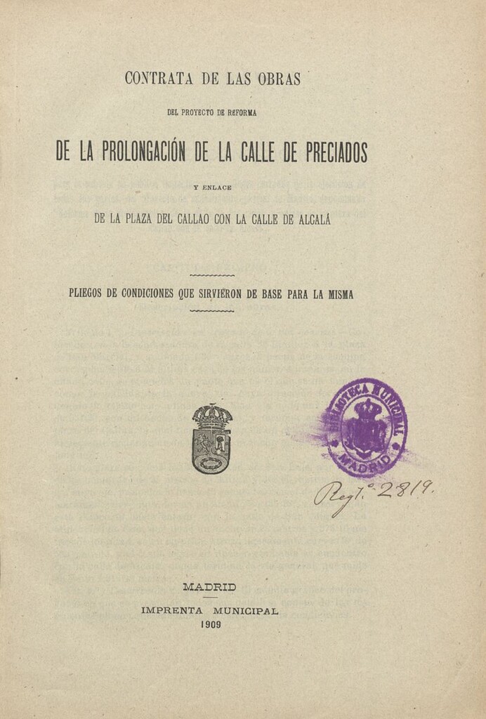 Miniatura de Contrata de las obras del proyecto de reforma de la prolongación de la calle de Preciados y enlace de la plaza del Callao con la calle de Alcalá