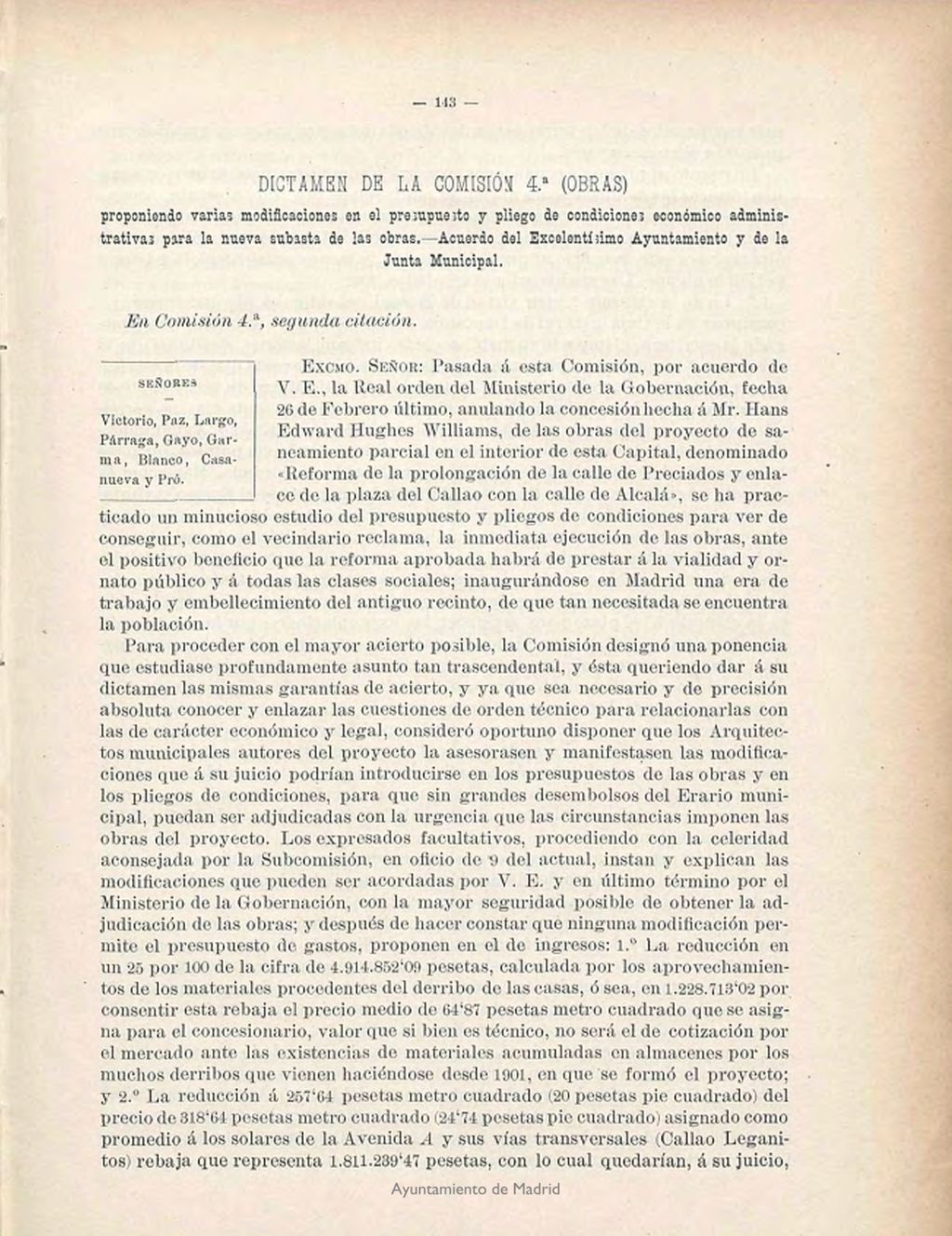 Miniatura de Dictamen de la comisión 4ª (Obras) proponiendo varias modificaciones en el presupuesto y pliego de condiciones económico administrativas para la nueva subasta de las obras de la Gran Vía