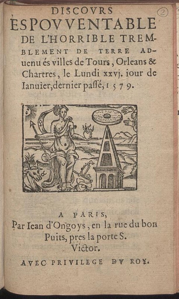 Miniatura de Discours espouventable de l-horrible tremblement de terre aduenu és villes de Tours, Orleans & Chartres, le Lundi xxvj. iour de Ianuier, dernier passé, 1579