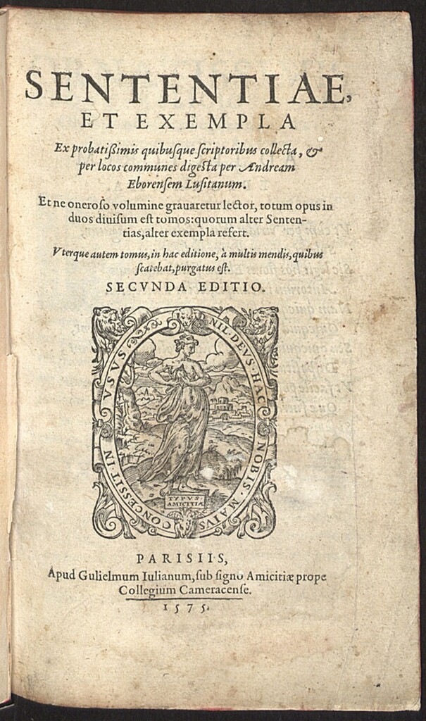 Miniatura de Sententiae et exempla : Ex probatissimis quibusque scriptoribus collecta, & per locos communes digesta / per Andream Eborensem lusitanum.