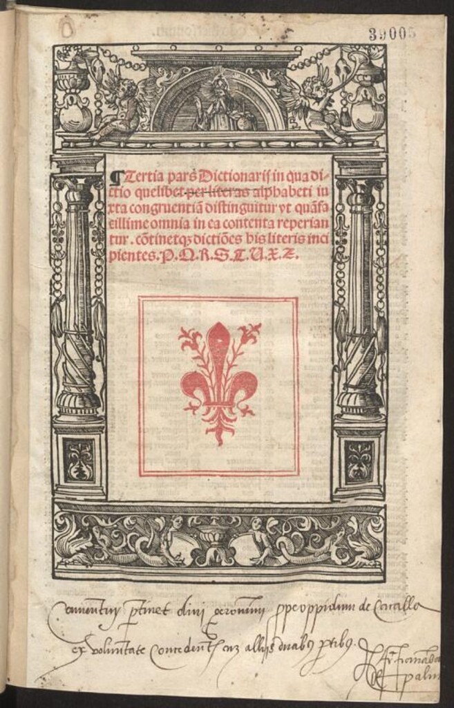 Miniatura de Tertia pars Dictionarij in qua dictio quelibet per literas alphabeti iuxta congrue[n]tia distinguitur ... / [Editus per fratre[m]. Petru[m] bercharu[m]... ordinis sancti benedicti. ; per magistru[m] Conradum henfogel ... reuisa ac denuo eme[n]data].