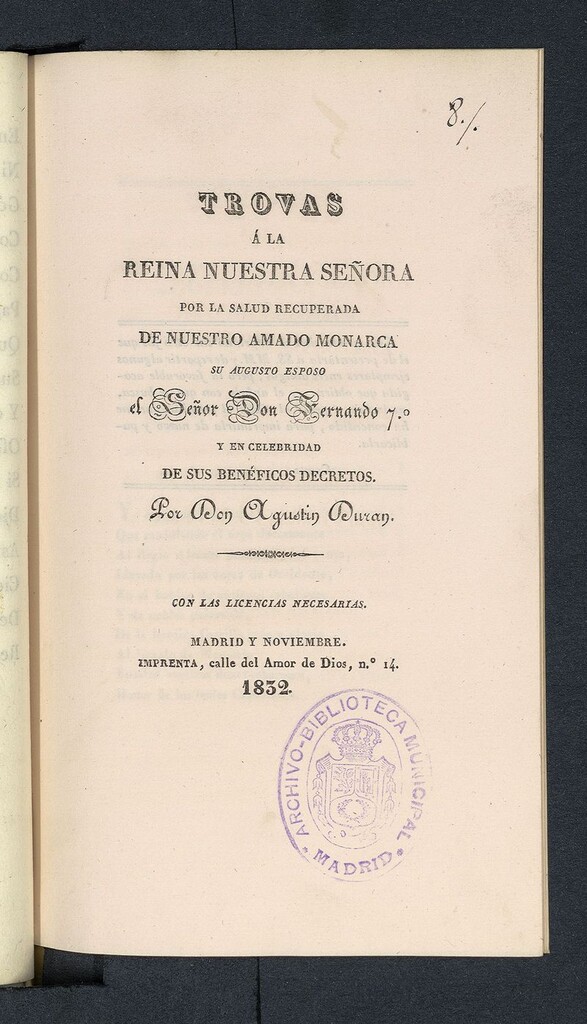 Miniatura de Trovas a la Reina Nuestra Señora por la salud recuperada de nuestro amado monarca su augusto esposo el Señor Don Fernando 7º…