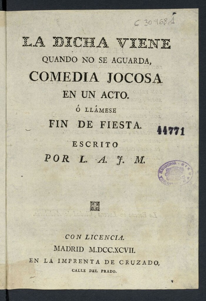 Miniatura de La dicha viene cuando no se aguarda : comedia jocosa en un acto o llámese fin de fiesta