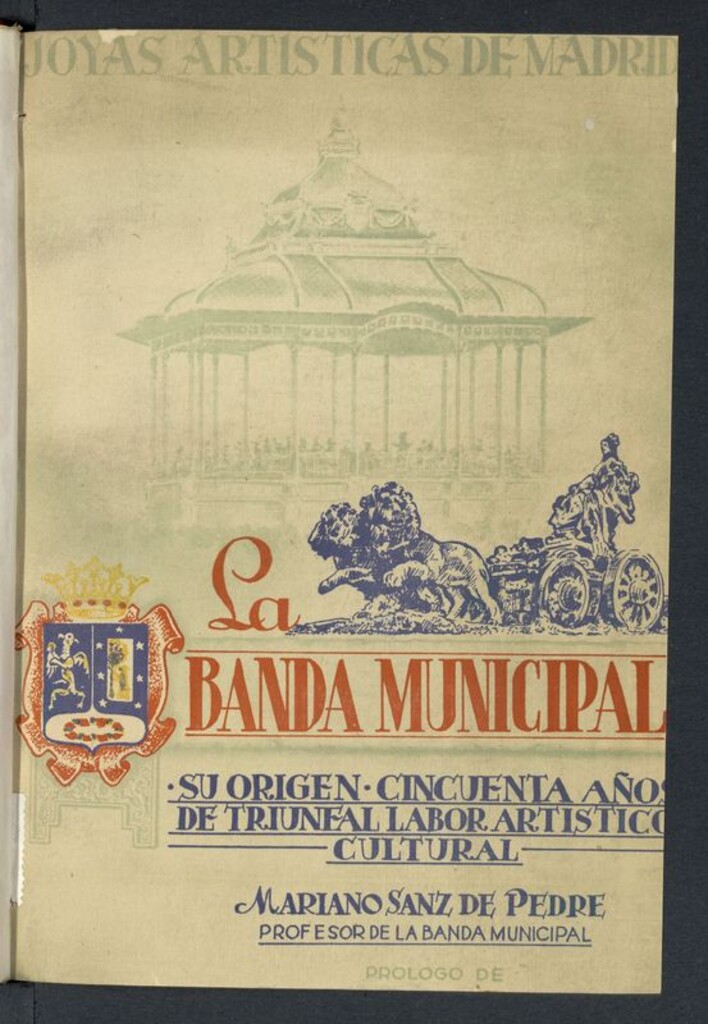 Miniatura de La Banda Municipal : su origen, cincuenta años de triunfal labor artístico-cultural