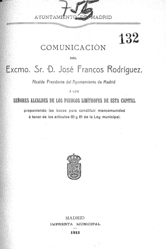 Miniatura de Comunicación de D. José Francos Rodríguez, Alcalde Presidente del Ayuntamiento de Madrid a los Sres. Alcaldes de los pueblos limítrofes de esta capital proponiendo las bases para constituir mancomunidad