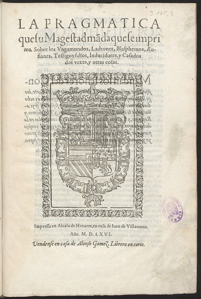 Miniatura de La pragmatica que su Magestad ma[n]da que se imprima Sobre los Vagamundos, Ladrones, Blasphemos, Rufianes, Testigos falsos, Inducidores y Casados dos vezes, y otras cosas