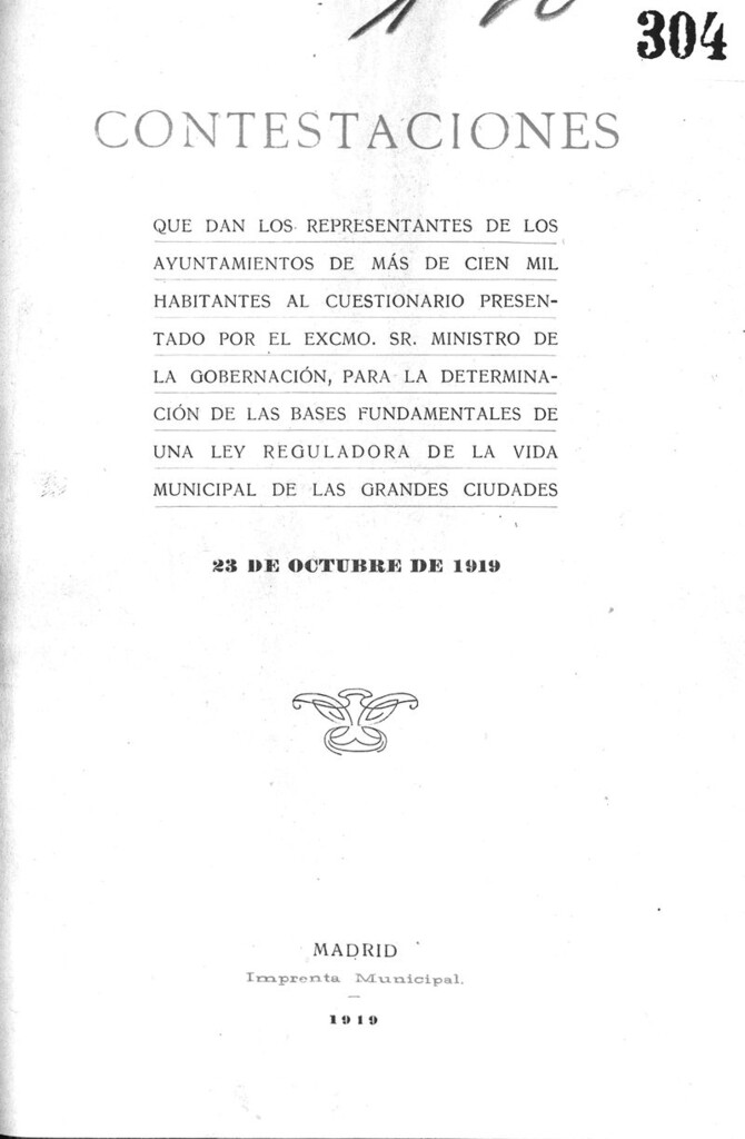 Miniatura de Contestaciones que dan los representantes de los Ayuntamientos de más de cien mil habitantes al cuestionarioe una ley reguladora de la vida municipal de las grandes ciudades…