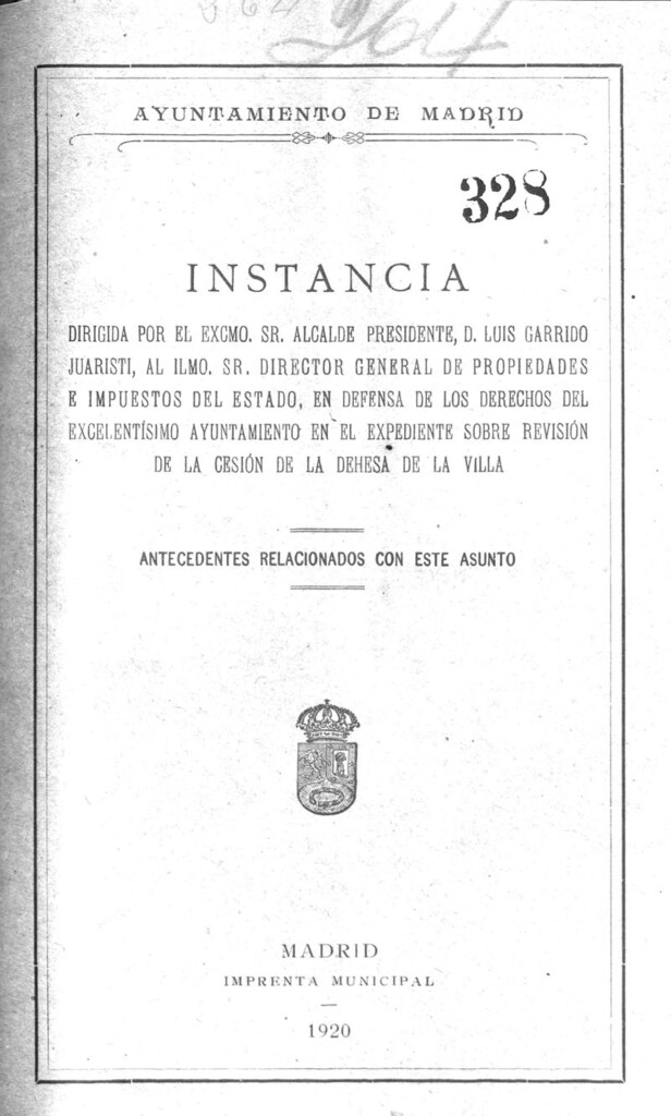 Miniatura de Instancia dirigida por el Excmo. Sr. Alcalde Presidente, D. Luís Garrido Juaristi, al Ilmo. Sr. Director General de Propiedades e Impuestos del Estado, en defensa de los derechos del Excmo. Ayuntamiento sobre la revisión de la cesión de la Dehesa de la Villa: Antecedentes relacionados con este asunto