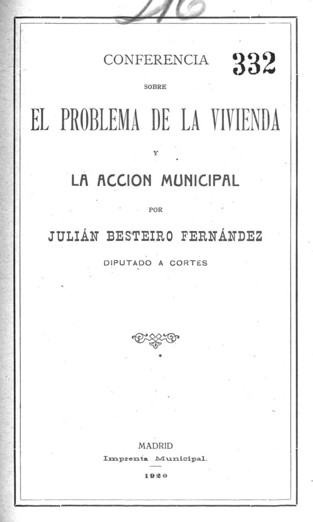 Miniatura de Conferencia sobre el problema de la vivienda y la acción municipal por Julián Besteiro Fernández, diputado a Cortes