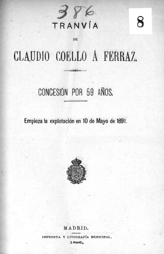 Miniatura de Tranvía de Claudio Coello a Ferraz : concesión por 59 años : empieza la explotación en 10 de mayo de 1891