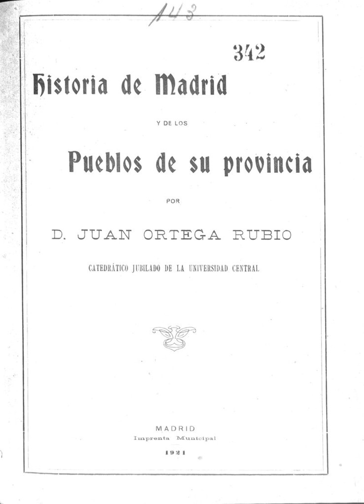 Miniatura de Historia de Madrid y de los pueblos de su provincia por Juan Ortega Rubio. Tomo I
