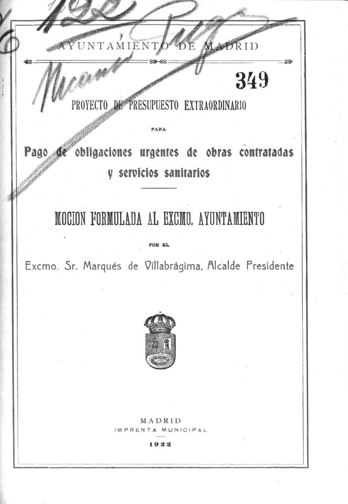 Miniatura de Proyecto de presupuesto extraordinario para pago de obligaciones urgentes de obras contratadas y servicios sanitarios : moción formulada al Excmo. Ayuntamiento por el Marqués de Villabrágima, Alcalde Presidente
