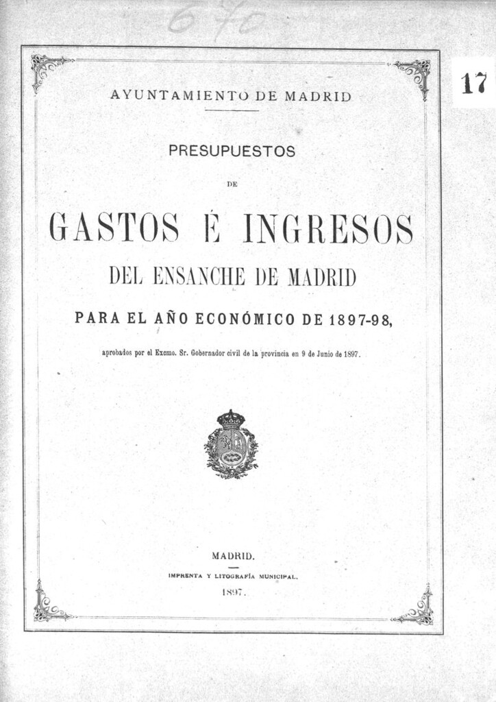 Miniatura de Presupuestos de gastos e ingresos del Ensanche de Madrid para el año económico de 1897-98, aprobados por el Excelentísimo Señor Gobernador civil de la provincia en 9 de junio de 1897
