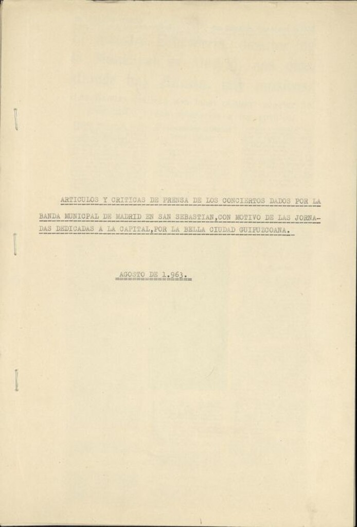 Miniatura de Artículos y críticas de prensa de los conciertos dados por la Banda Municipal de Madrid en San Sebastián, con motivo de las jornadas dedicadas a la capital, por la bella ciudad guipuzcoana, 1963