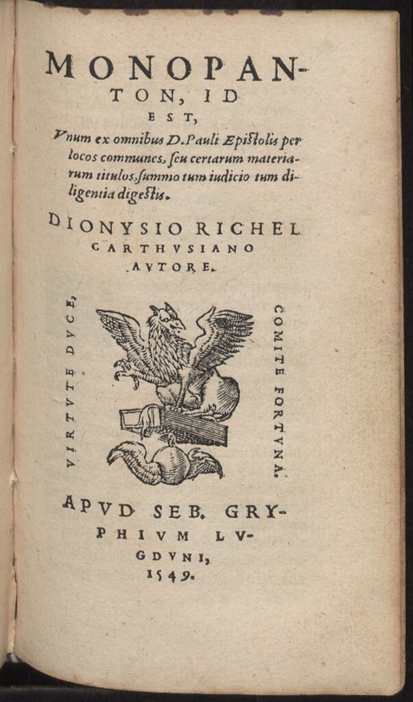 Miniatura de Monopanton : id est, unum ex omnibus D. Pauli Epistolis per locos communes, seu certarum materiarum titulos...digestis / Dionysio Richel carthusiano autore.