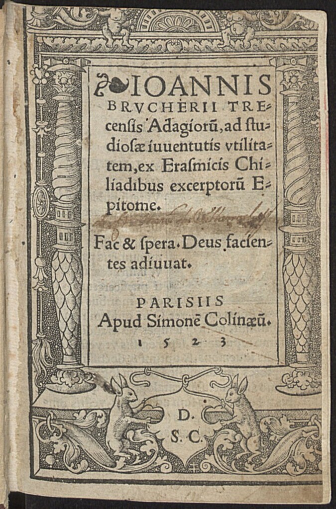 Miniatura de Ioannis Brucherii Trecensis Adagioru[m], ad studiosae iuuentutis vtilitatem, ex Erasmicis Chiliadibus excerptoru[m] Epitome