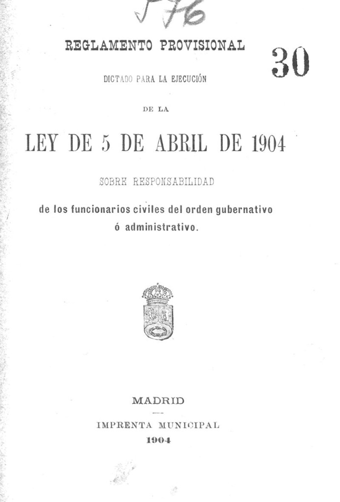 Miniatura de Reglamento provisional dictado para la ejecución de la ley de 5 de abril de 1904 sobre responsabilidad de los funcionarios civiles del orden gubernativo ó administrativo