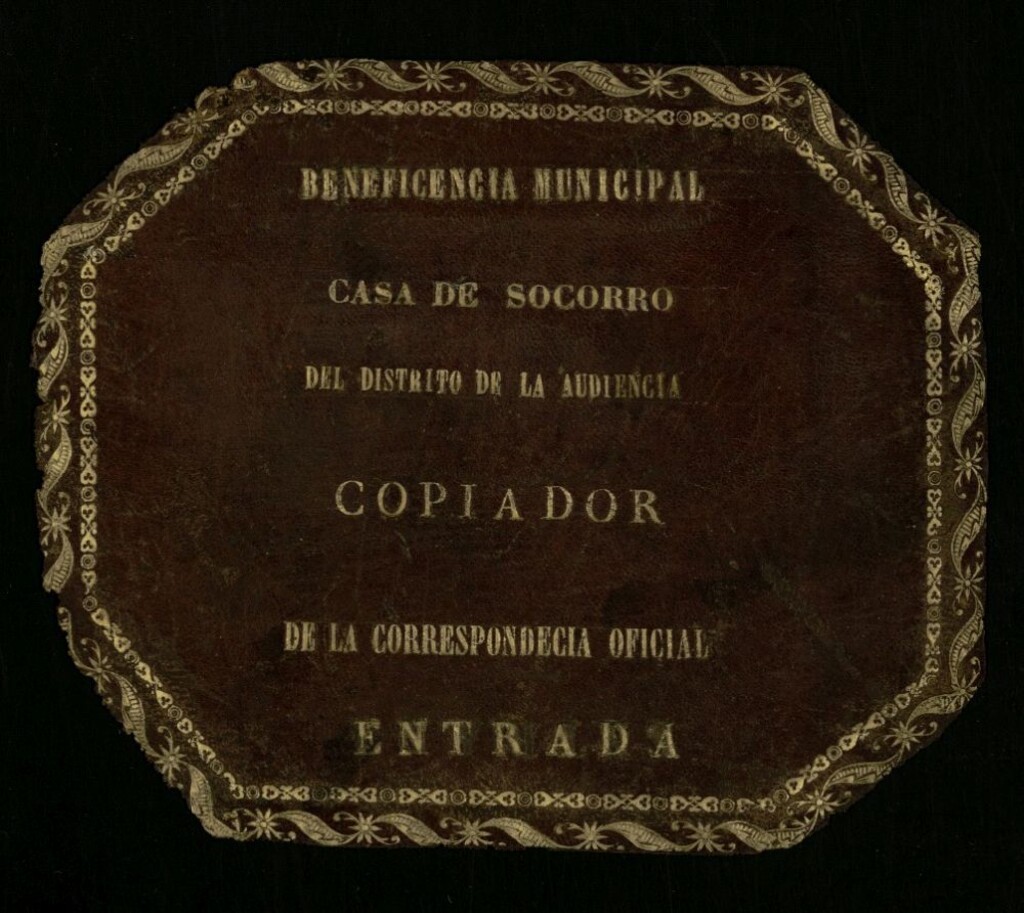 Miniatura de Correspondencia Oficial (copiador) de la Casa de Socorro del Distrito de la Audiencia. Beneficiencia Municipal.