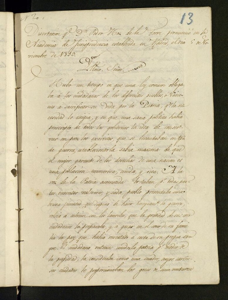 Miniatura de Disertacion q[u]e Don Pedro Hoz de la Torre pronunció en la Academia de Jurisprudencia... el día 5 de noviembre de 1819. " Ilmo. Señor. Hubo un tiempo..."(fol.1)"...Pedro de la Hoz y Torre " (fol.13)