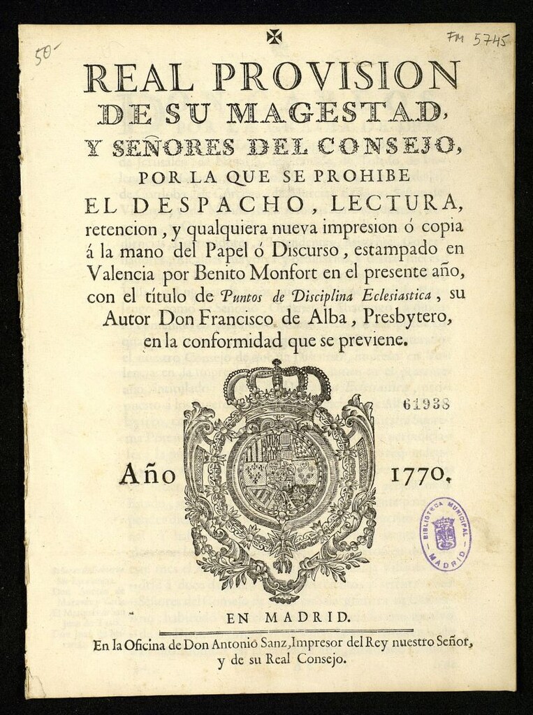 Miniatura de Real Provision de su Magestad, y Señores del Consejo, por la que se prohibe el despacho, lectura, retencion, y qualquiera nueva impresion ó copia á la mano del Papel ó Discurso, estampado en Valencia por Benito Monfort en el presente año...