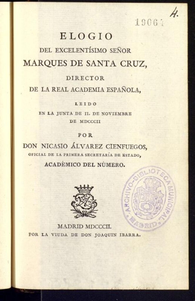 Miniatura de Elogio del Excelentsimo Señor Marques de Santa Cruz, Director de la Real Academia Española, leído en la junta de 11 de noviembre de MDCCCII