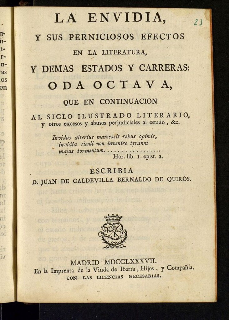 Miniatura de La envidia y sus perniciosos efectos en la literatura y demas estados y carreras : oda octava, que en continuacion al siglo ilustrado literario y otros excesos y abusos perjudiciales al estado...