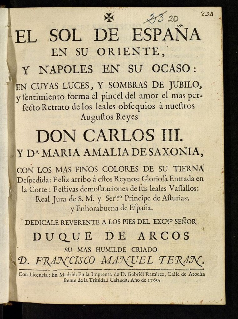 Miniatura de El sol de España en su oriente y Nápoles en su ocaso : en cuyas luces y sombras de jubilo y sentimiento forma el pincel del amor el más perfecto retrato de los leales obsequios à nuestros Augustos Reyes Don Carlos III y Doña María Amalia de Saxonia ...