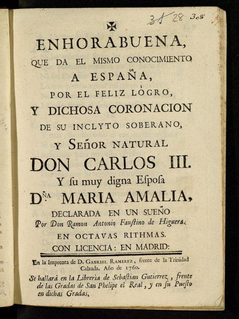 Miniatura de Enhorabuena que da el mismo conocimiento a España, por el feliz lógro y dichosa coronación de su inclyto soberano y señor natural Don Carlos III y su muy digna esposa Dña. Maria Amalia : declarada en un sueño... en octavas rithmadas [sic]